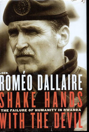 Shake Hands with the Devil: The Journey of Roméo Dallaire poszter