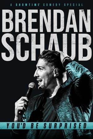 Brendan Schaub: You'd Be Surprised poszter