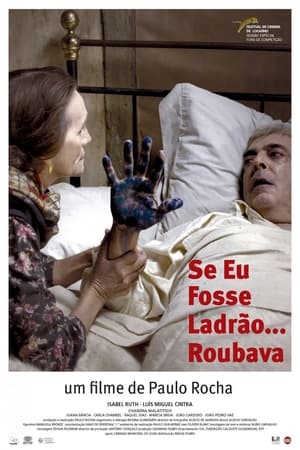 Se Eu Fosse Ladrão... Roubava poszter