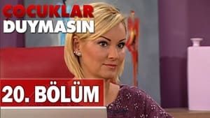 Çocuklar Duymasın 5. évad Ep.20 20. epizód