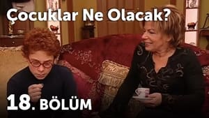 Çocuklar Duymasın 4. évad Ep.18 18. epizód