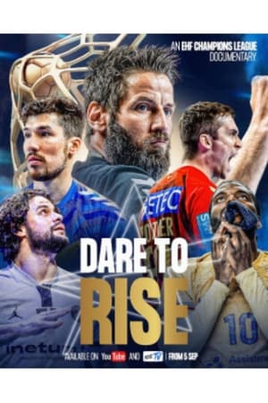 Dare To Rise: An EHF Champions League Documentary poszter