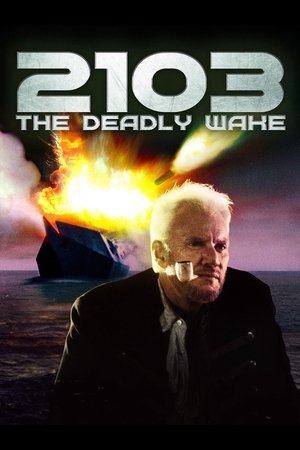 2103: The Deadly Wake poszter