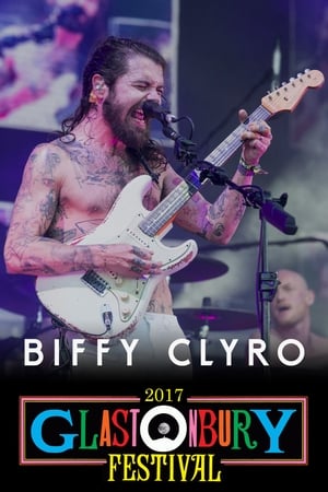 Biffy Clyro: Live at Glastonbury 2017