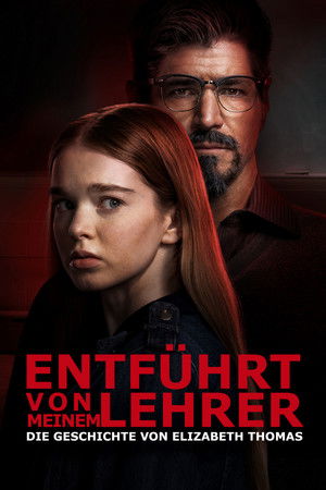 Abducted by My Teacher: The Elizabeth Thomas Story poszter