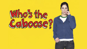 Who's the Caboose? háttérkép