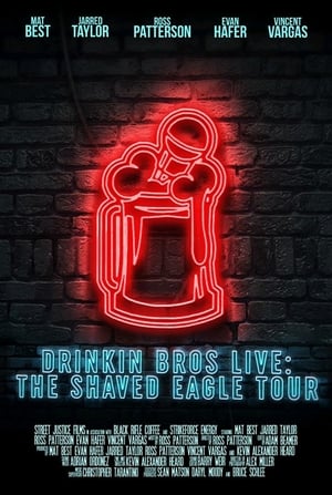 Drinkin' Bros Live: The Shaved Eagle Tour