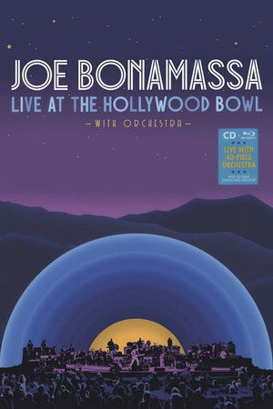 Joe Bonamassa - Live at the Hollywood Bowl (with Orchestra). poszter