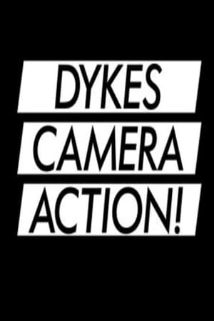 Dykes, Camera, Action! poszter