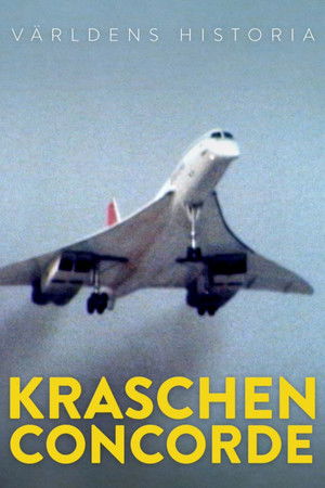 Concorde : La Techno d'un avion hors norme poszter