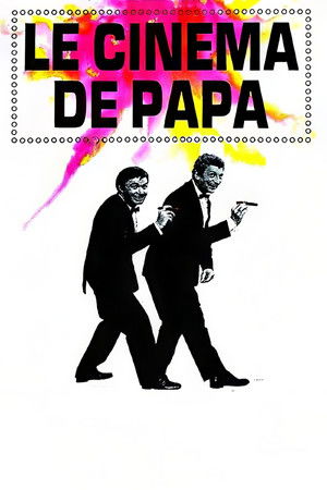 Le Cinéma de papa poszter