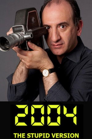 2004: The Stupid Version poszter