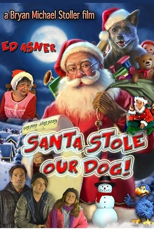 Santa Stole Our Dog: A Merry Doggone Christmas! poszter