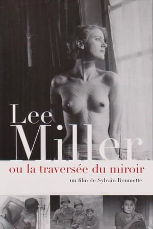 Lee Miller: Through the Mirror poszter