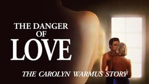 The Danger of Love: The Carolyn Warmus Story háttérkép