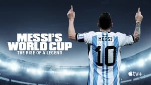 Messi's World Cup: The Rise of a Legend kép