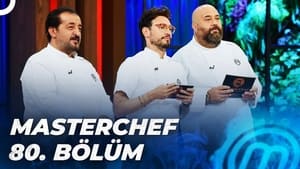 MasterChef Türkiye 5. évad Ep.80 80. epizód