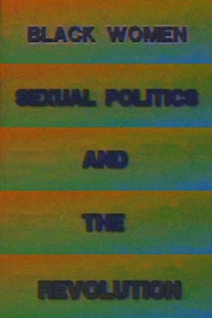 Black Women, Sexual Politics and the Revolution