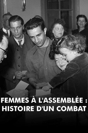 Femmes à l'Assemblée : histoire d'un combat poszter