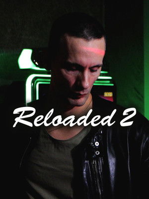 Reloaded 2 poszter