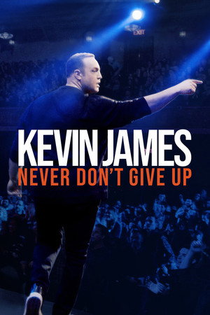 Kevin James: Never Don't Give Up poszter