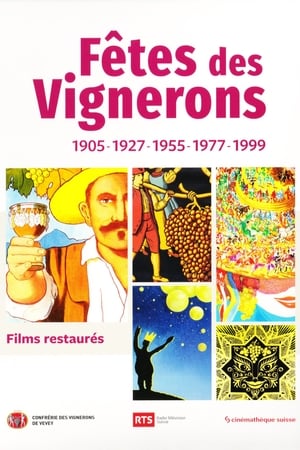 Fêtes des Vignerons 1905-1927-1955-1977-1999