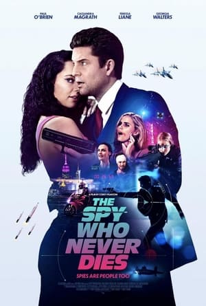 The Spy Who Never Dies poszter