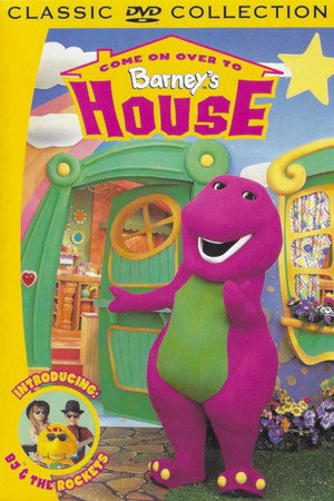 Come On Over to Barney's House poszter