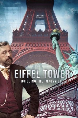 Tour Eiffel, le rêve d'un visionnaire poszter