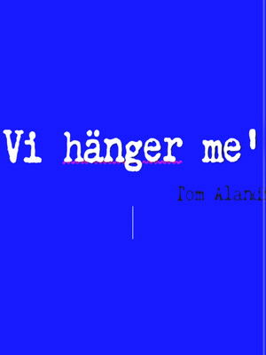 Vi hänger me – Uffe och Nacka på turné poszter