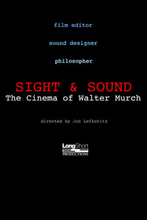 Sight & Sound: The Cinema of Walter Murch poszter