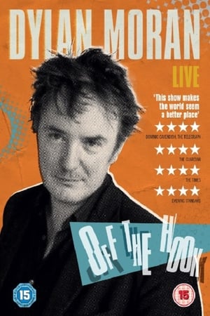 Dylan Moran: Off the Hook poszter