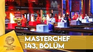 MasterChef Türkiye 6. évad Ep.143 143. epizód