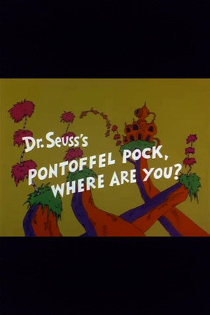 Pontoffel Pock, Where Are You? poszter