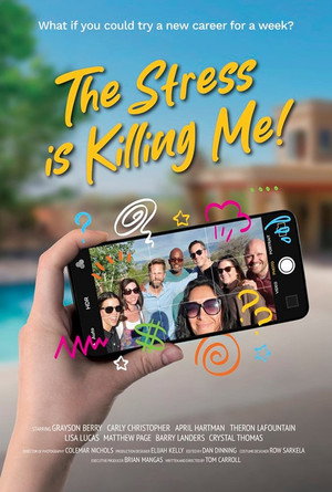 The Stress Is Killing Me poszter