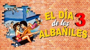 El día de los albañiles 3 háttérkép