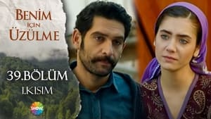 Benim İçin Üzülme Season 2 Ep.7 7. epizód