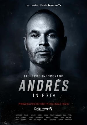 Andrés Iniesta: el héroe inesperado poszter