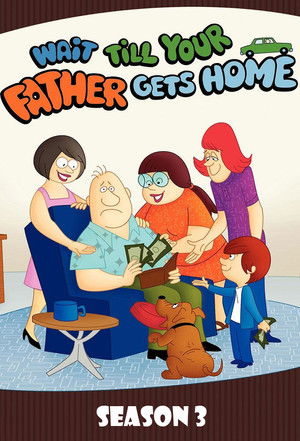 Wait Till Your Father Gets Home