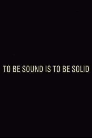 To Be Sound is to Be Solid