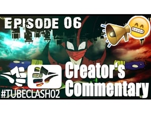 #TubeClash Creator's Commentary Season 3 Ep.7 7. epizód