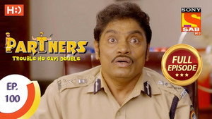 Partners - Trouble Ho Gayi Double Season 1 Ep.100 100. epizód