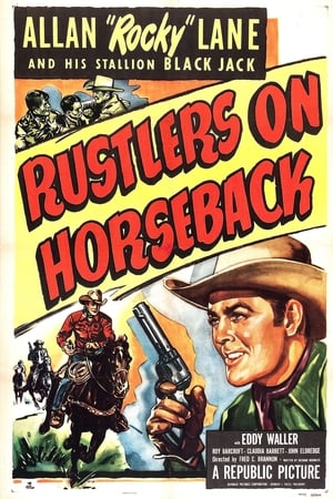 Rustlers on Horseback poszter