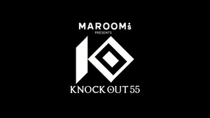 MAROOMS presents KNOCK OUT.55 háttérkép