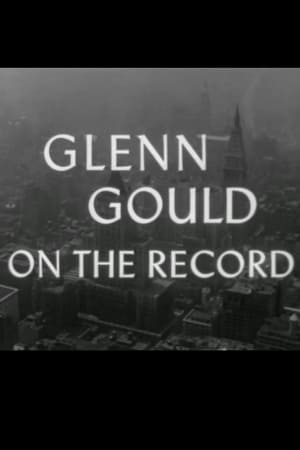 Glenn Gould: On The Record poszter