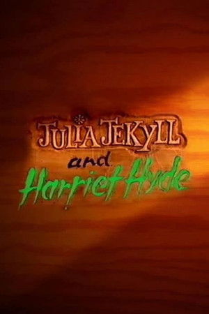 Julia Jekyll and Harriet Hyde poszter
