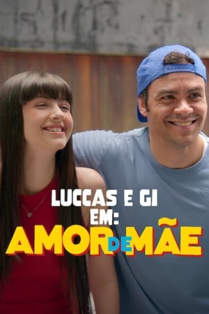 Luccas e Gi em: Amor de Mãe poszter