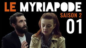 Le Myriapode 2. évad Ep.1 1. epizód