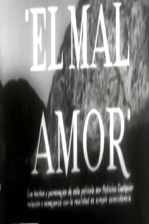El mal amor poszter