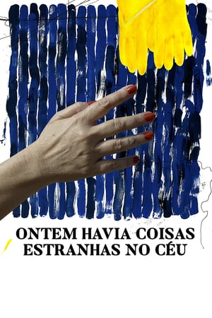 Ontem Havia Coisas Estranhas no Céu